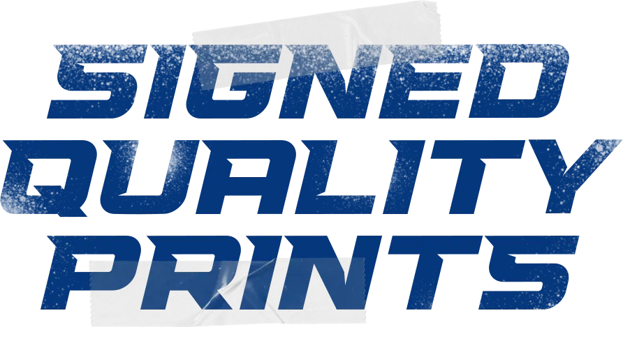Signed Quality Prints